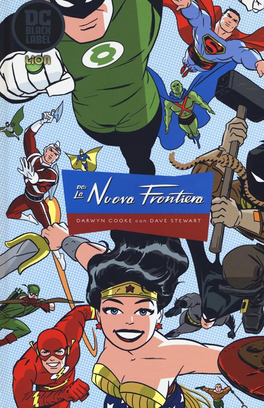 Darwyn Cooke, Dave Stewart DC. La nuova frontiera. Ediz. deluxe